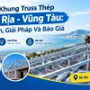 thi-cong-khung-truss-thep-tai-ba-ria-vung-tau