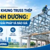 thi-cong-khung-truss-thep-tai-binh-duong