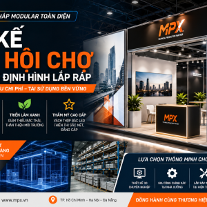 Thiết Kế Booth Hội Chợ Modular Bằng Nhôm Định Hình Chuẩn Quốc Tế